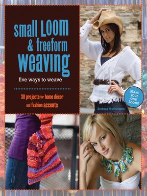 cover image of Small Loom & Freeform Weaving